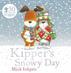 Dec - BAD - Theme - Winter Stories - Kipper’s Snowy Day by Mick Inkpen
