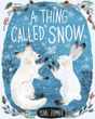 Dec - BLD - Theme - Winter Stories - A thing called snow