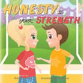 Honesty is Your Strength