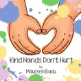 Kind Hands Dont Hurt